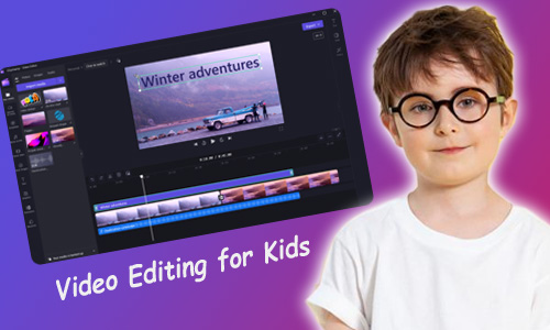 Video Editing Course for Kids